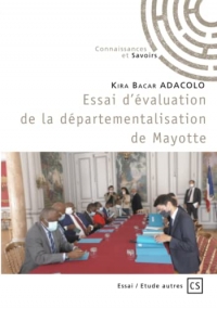 Essai d'évaluation de la départementalisation de Mayotte