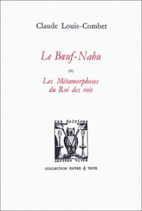 Le Boeuf Nabu ou Les Métamorphoses du Roi des rois