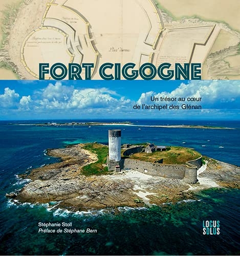 Fort cigogne - Un trésor au cœur de l'archipel des