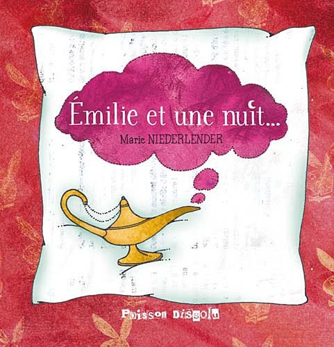 Emilie et une nuit.