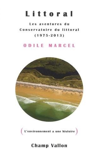 Littoral : Les aventures du Conservatoire du littoral (1975-2013)