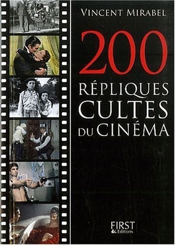Le Petit livre de - 200 répliques cultes du cinéma