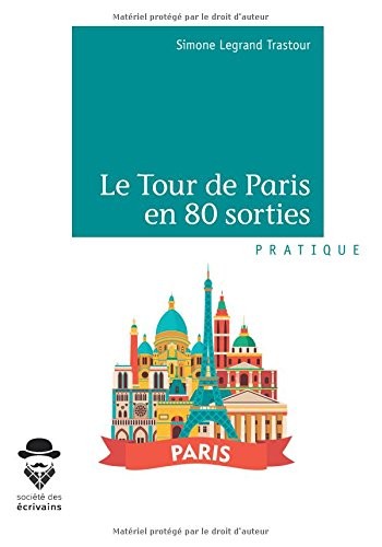 Le Tour de Paris en 80 sorties