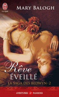 La saga des Bedwyn, Tome 2 : Rêve éveillé