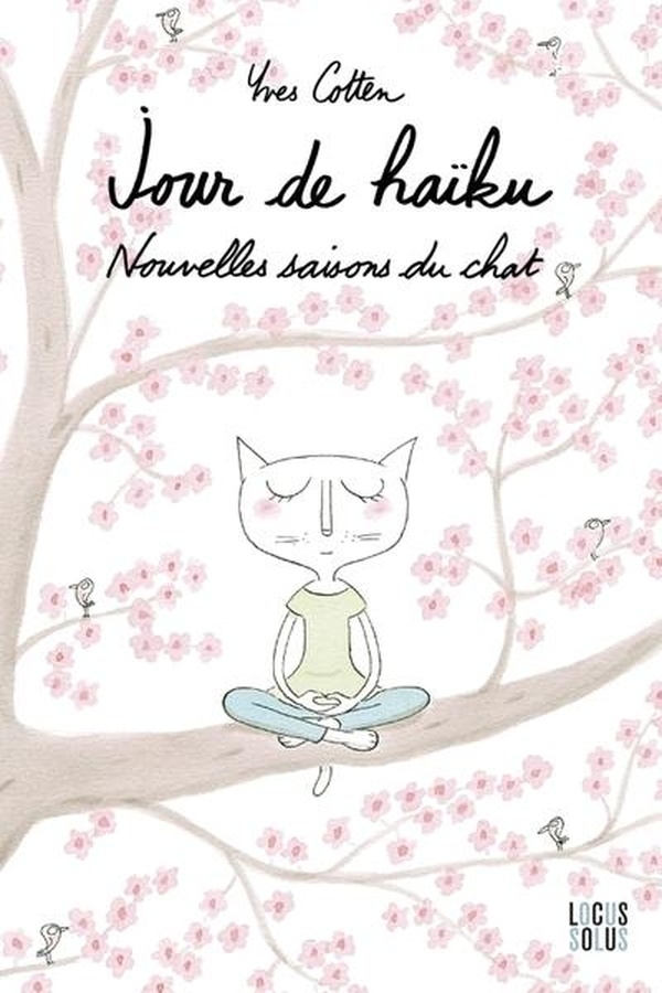 Jour de Haïku. Nouvelles saisons du chat: Nouvelles saisons du chat