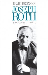 Joseph Roth. Biographie