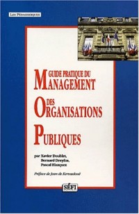 Guide pratique du management des organisations publiques