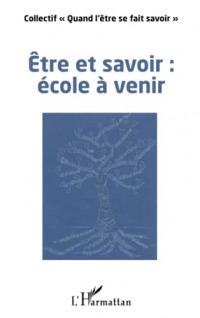 Être et savoir : école à venir