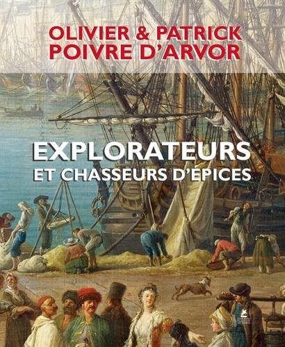 Explorateurs et chasseurs d'épices