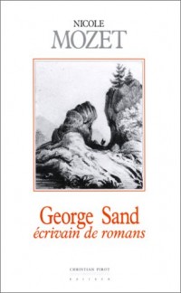George Sand, écrivain de romans