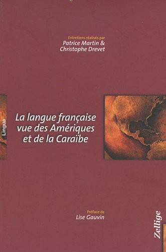 La langue française vue des Amériques et de la caraibe