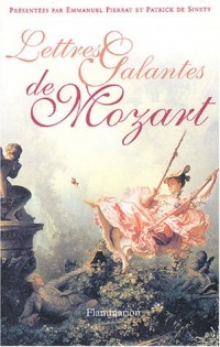 Mozart : Lettres galantes