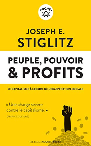 Peuple, pouvoir & profits: Le capitalisme à l'heure de l'exaspération sociale