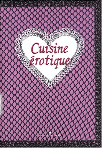 CUISINE EROTIQUE
