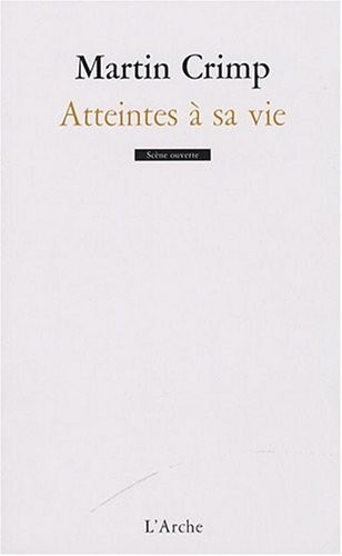 Atteintes à sa vie