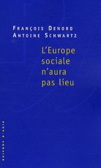L'Europe sociale n'aura pas lieu