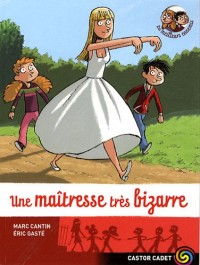 Les meilleurs ennemis, Tome 9 : Une maîtresse très bizarre