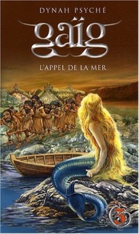 Gaïg - tome 3 L'appel de la mer