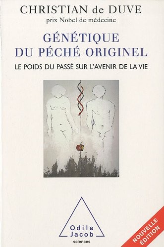 Génétique du péché originel: Le poids du passé sur l'avenir de la vie