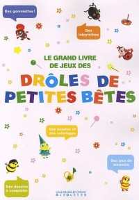 Le grand livre de jeux Drôles de Petites Bêtes