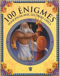 100 énigmes mythologiques