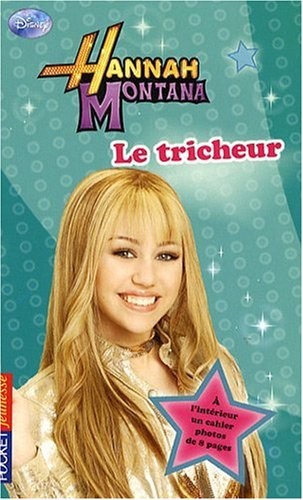 10. Hannah Montana : Le tricheur