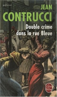 Double crime dans la rue Bleue