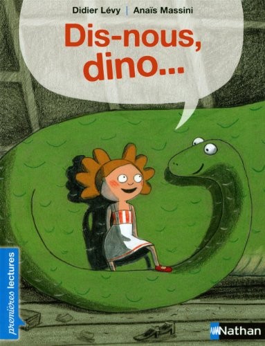 Dis-nous, dino... - Premières Lectures CP Niveau 2 - Dès 6 ans