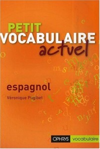 Petit Vocabulaire Actuel Espagnol