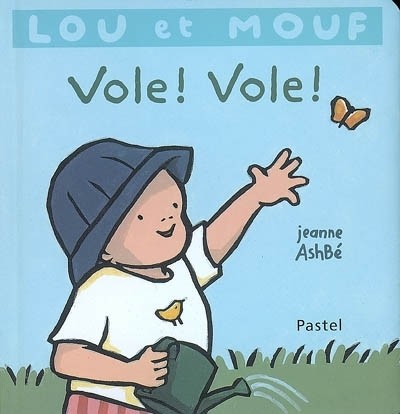 Lou et Mouf : Vole ! Vole !