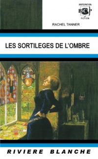 Les sortilèges de l'ombre