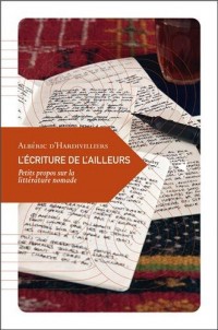 L'écriture de l'ailleurs : Petit propos sur la littérature nomade