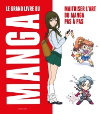 Manga - Maitriser l'art du manga pas à pas