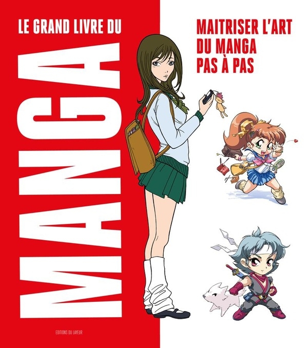Manga - Maitriser l'art du manga pas à pas
