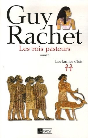 Les larmes d'Isis, Tome 2 : Les rois pasteurs