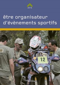 Etre organisateur en évenementiel sportif