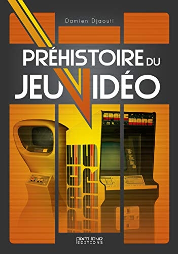 Prehistoire du Jeu Video