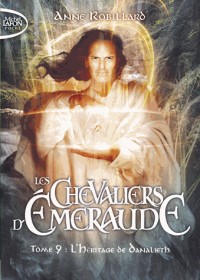 Les Chevaliers d'Emeraude tome 9 L'héritage du Danalieth