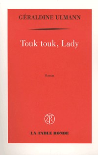 Touk touk, Lady