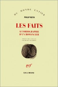 Les Faits : Autobiographie d'un romancier