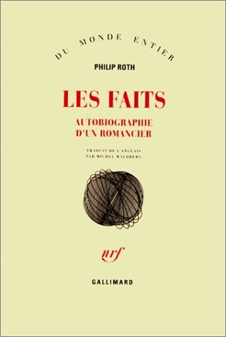 Les Faits : Autobiographie d'un romancier
