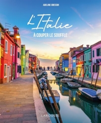 L'Italie à couper le souffle