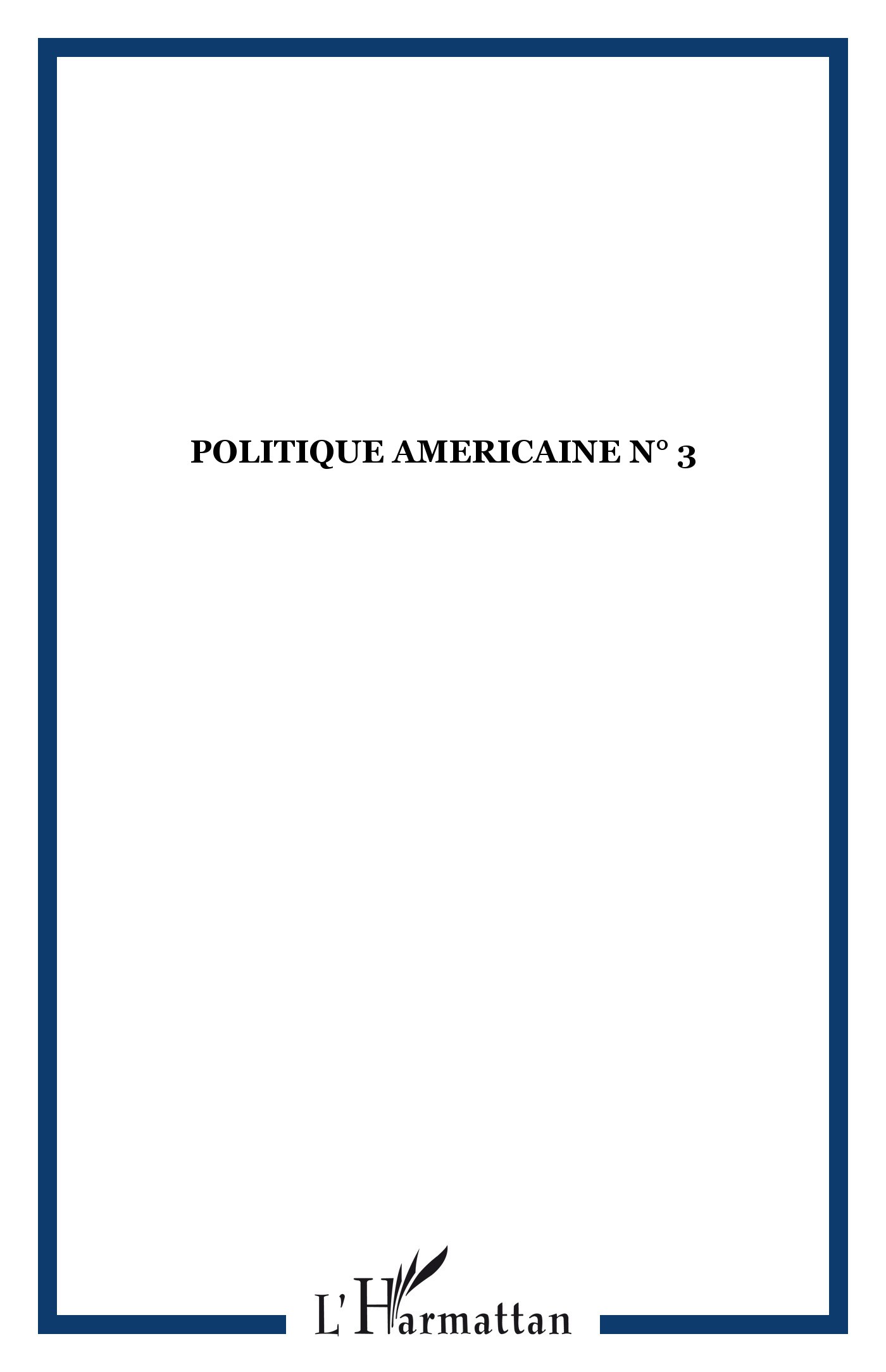 Politique Americaine N 3