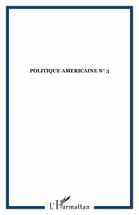 Politique Americaine N 3