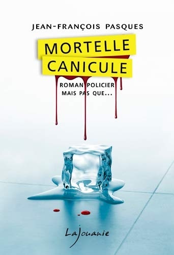 Mortelle canicule