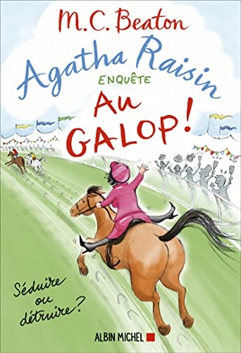 Agatha Raisin 31 - Au galop !