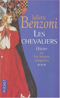 Les Chevaliers, tome 3 : Olivier ou les trésors templiers