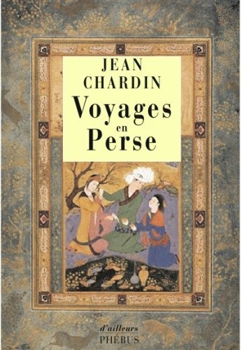 Voyage en perse [9782264025760]