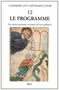 Le programme : Une notion pertinente en histoire de l'art médiéval ?