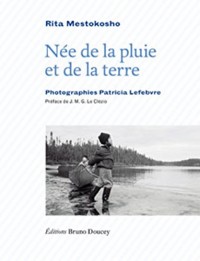 Née de la pluie et de la terre : Edition bilingue français-innu-aimun